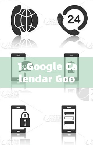 1.Google Calendar Google Calendar)