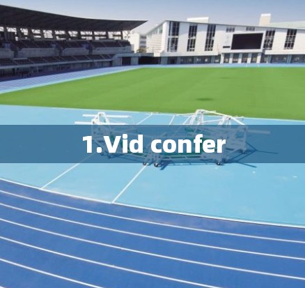 1.Vid confer 1.Vid confer