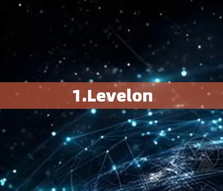 1.Levelon
