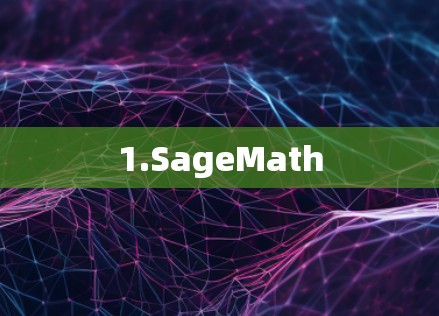1.SageMath 1.SageMath