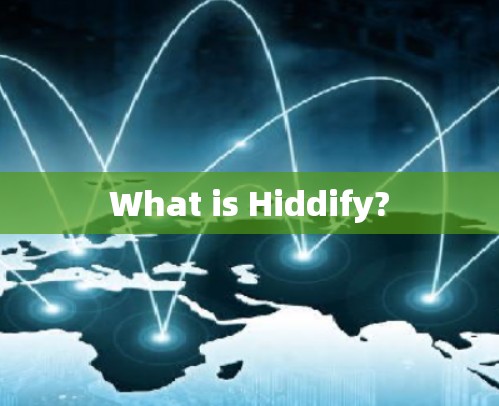 What is Hiddify?